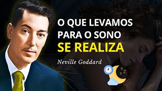 Leve Isso Para o Sono e Veja o Milagre Acontecer - Neville Goddard