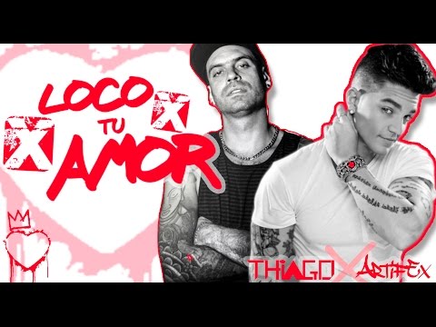 THIAGO - Loco por tu Amor (Lyric Video) ft Artifex