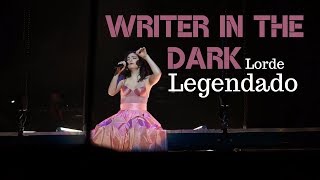 Writer in the Dark【Legendado PT-BR /Lorde】