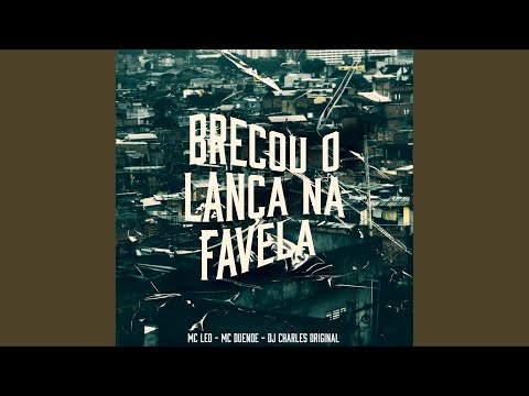 Brecou o Lança na Favela