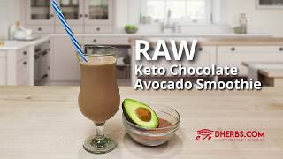 Raw Keto Chocolate Avocado Smoothie | Dherbs