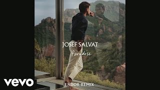 Josef Salvat - Paradise (Endor Remix) [Official Audio]