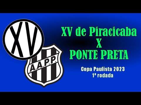 GOL XV de PIRACICABA X PONTE PRETA  | 1ª Rodada | Copa Paulista 2023