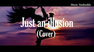 Just an illusion (Cover)