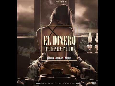 Young Izak Ft Queen Laudy & Joseph Lee - El Dinero Compra Todo