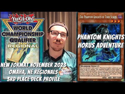 Yugioh Omaha, NE Regional 3rd Place Deck Profile - Phantom Knight Horus Adventure - Ryan Villwock