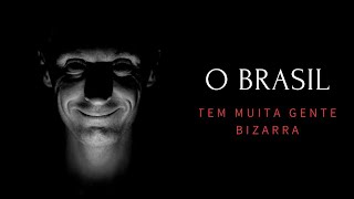 AS 10 PESSOAS MAIS MISTERIOSAS DO BRASIL