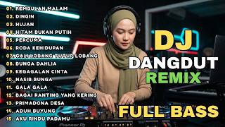 Download lagu DJ REMIX DANGDUT LAWAS FULL BASS || DJ REMBULAN MALAM | DJ RODA KEHIDUPAN mp3