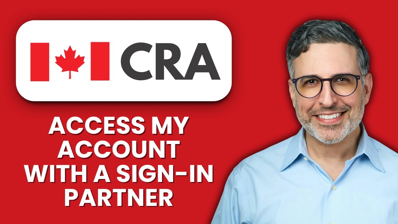 How to Access CRA My Account With a Sign In Partner 🔑 Log In Easily Using Your Bank Account