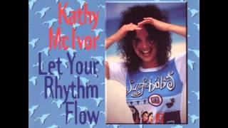 Kathy McIvor - Let Your Rhythm Flow (Original Radio Mix)