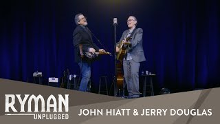 John Hiatt &amp; Jerry Douglas - &quot;All The Lilacs In Ohio&quot; | Ryman Unplugged | Ryman Auditorium