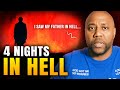 God Let Me See Hell And It Changed Everything