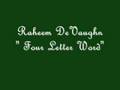 Raheem DeVaughn "Four Letter Word"