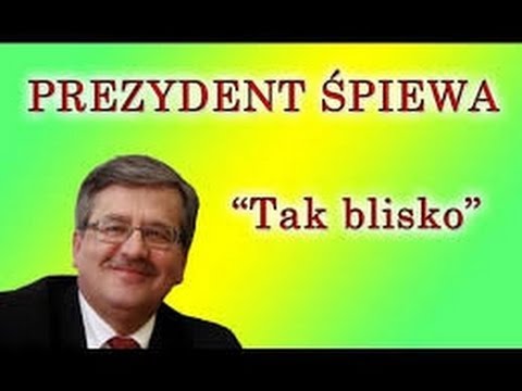 Prezydent śpiewa
