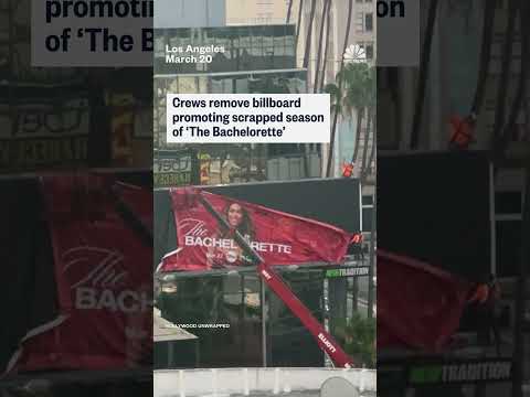 Crews remove billboard promoting scrapped season of ‘The Bachelorette’