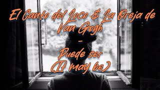 El Canto del Loco y La Oreja de Van Gogh - Puede ser English lyrics