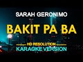 BAKIT PA BA - Sarah Geronimo 🎙️ [ KARAOKE ] 🎶