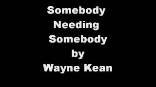 Somebody Needing Somebody