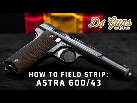 Lerne, wie du die Astra 600/43 in wenigen Minuten fachgerecht zerlegst!