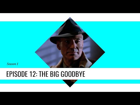 Star Trek TNG Recap and Review: S1E12 - The Big Goodbye