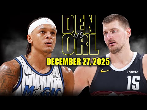 Denver Nuggets vs Orlando Magic Full Game Highlights – December 27, 2025 | NBA Season