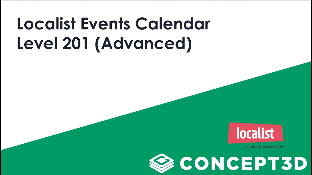 Localist Events Calendar 201 - UPDATED for 2024!