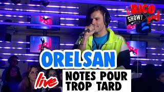 OrelSan "NOTES POUR TROP TARD" Live - Le Rico Show sur NRJ