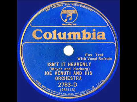 1933 Joe Venuti - Isn’t It Heavenly (vocal by ??)