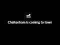 Cheltenham Is Coming to Town
