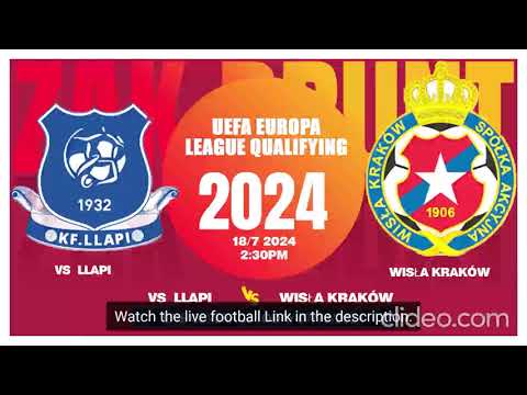 UEFA Europa League Qualifying -  KF Llapi v Wisla Krakow  2024