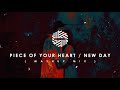 Piece Of Your Heart X New Day Mashup Mix DJ MITRA MEDUZA Goodboys Jordin Post