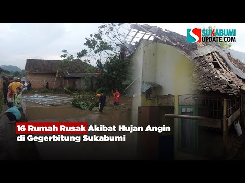 16 Rumah Rusak Akibat Hujan Angin di Gegerbitung Sukabumi