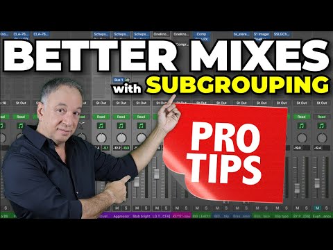 HOW TO SUBGROUP FOR A BETTER MIX [2022 PRO SUBGROUPING TECHNIQUES]
