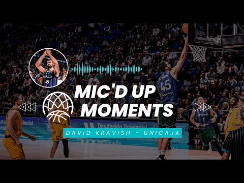 BCL Mic'd Up Moments - David Kravish (Unicaja) - Basketball Champions League 2024-25