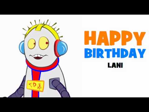 HAPPY BIRTHDAY LANI!