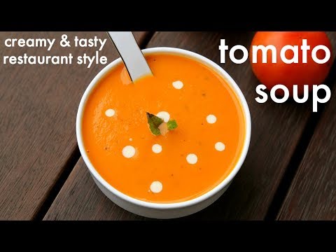 , title : 'tomato soup recipe | cream of tomato soup | टमाटर सूप रेसिपी | tomatoe soup recipe'