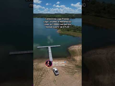 Condomínio Lago Premier noLago Corumbá 4 em Alexânia/GO com parcela mensal a partir de 675,00
