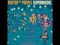 Foster the People - Ask Yourself 