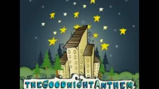 the goodnight anthem- walk this off