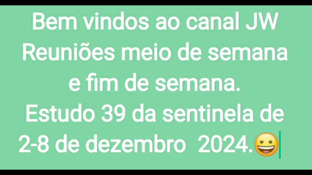 reunião fim de semana 2-8 de Dezembro 2024