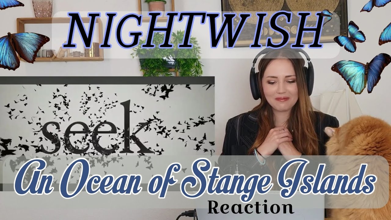 NIGHTWISH did it again!! An Ocean Of Strange Islands emotional reaction