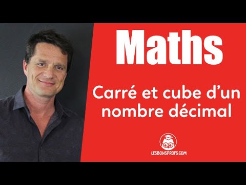 Carré et cube d'un nombre décimal