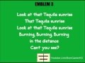 Emblem 3 - Tequila Sunrise Lyrics 