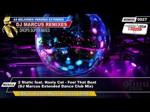2 Static feat. Nasty Cat - Feel That Beat (DJ Marcus Extended Dance Club Mix)