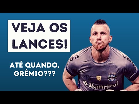 Paulo Victor: veja as falhas no Grêmio
