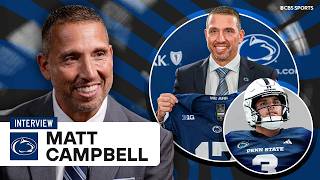 Matt Campbell reveals why he chose Penn State, details his vision for the Nittany Lions