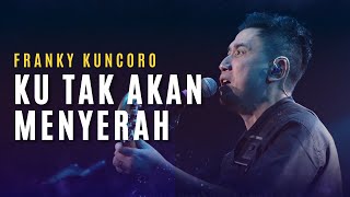 Download lagu FRANKY KUNCORO - Yesus Kau Sungguh Baik, Ku Tak Akan Menyerah, Masa penantian mp3