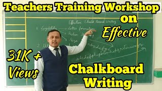 Teachers Training Workshop on Effective Chalkboard / Blackboard Writing.