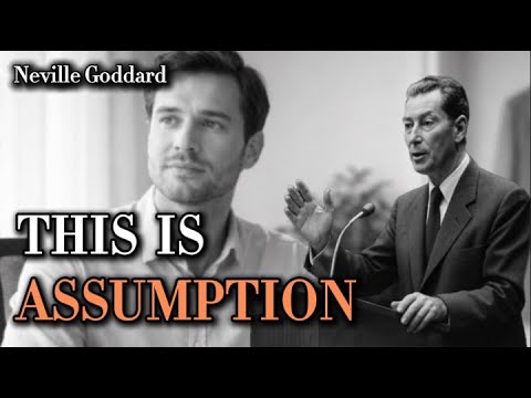 How Wealth Is Assumed | Neville Goddard