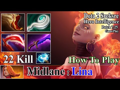 Rampage [Lina] Midlane 22 Kill Back to Signature Heroes Mid Beautiful Plays 7.24 | Dota 2 Sroksre